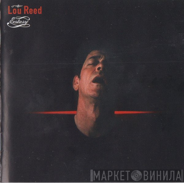 Lou Reed  - Ecstasy