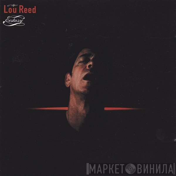 Lou Reed  - Ecstasy