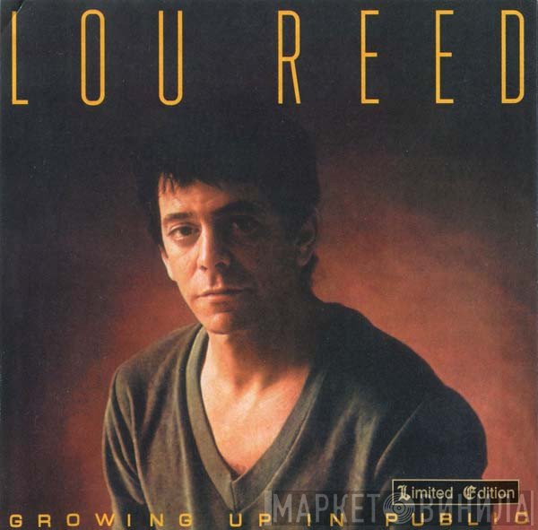 Lou Reed  - Growing Up In Public