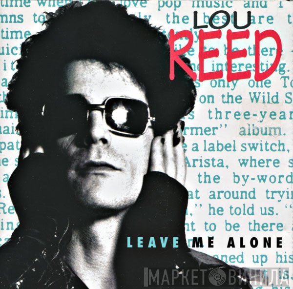 Lou Reed  - Leave Me Alone