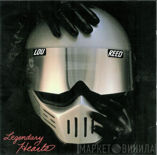 Lou Reed  - Legendary Hearts