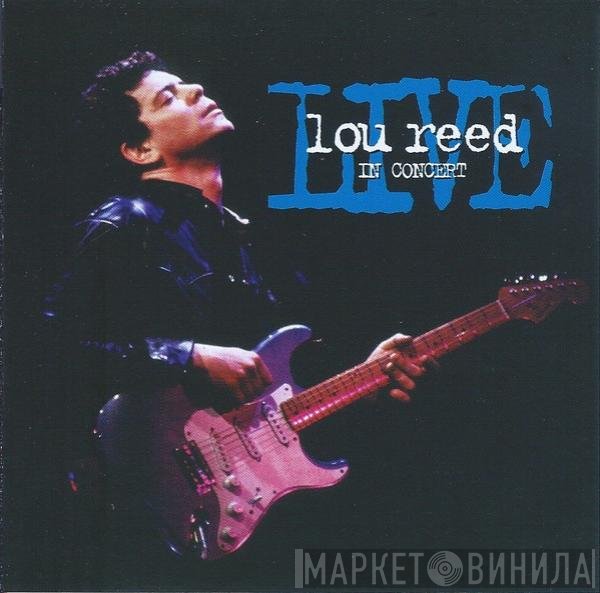 Lou Reed  - Live, In Concert