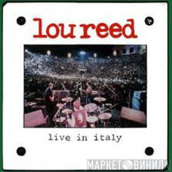 Lou Reed  - Live In Italy