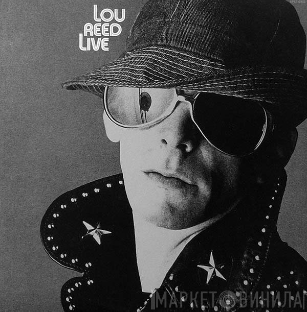 Lou Reed  - Lou Reed Live