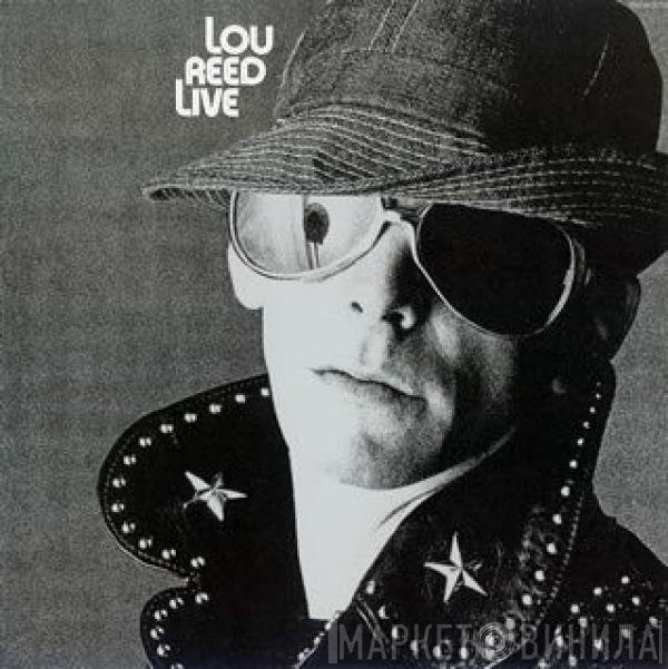Lou Reed  - Lou Reed Live