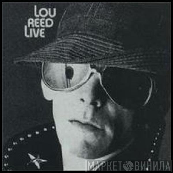 Lou Reed  - Lou Reed Live