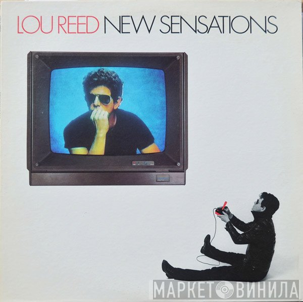 Lou Reed  - New Sensations