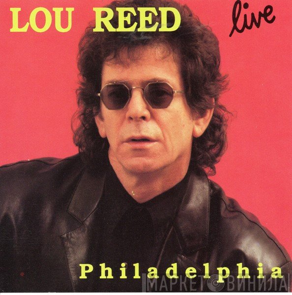 Lou Reed  - Philadelphia