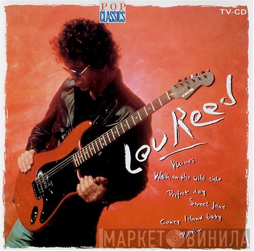 Lou Reed  - Pop Classics
