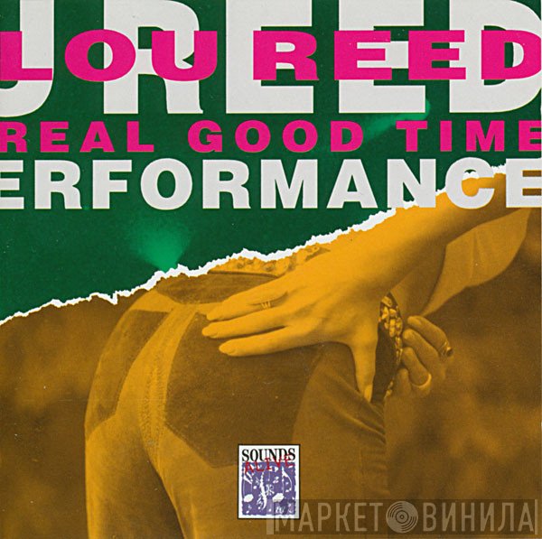 Lou Reed  - Real Good Time Performance
