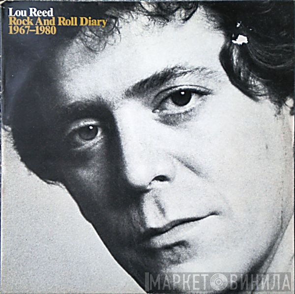 Lou Reed - Rock And Roll Diary 1967-1980