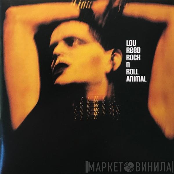Lou Reed - Rock N Roll Animal