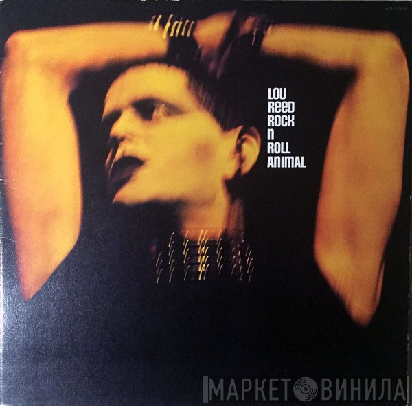 Lou Reed  - Rock N Roll Animal