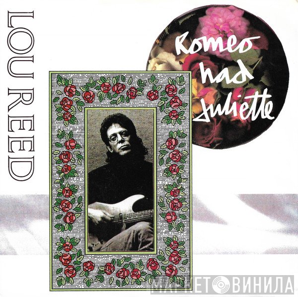 Lou Reed  - Romeo Had Juliette