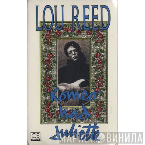 Lou Reed  - Romeo Had Juliette