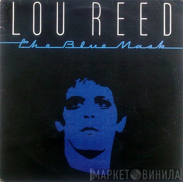 Lou Reed  - The Blue Mask