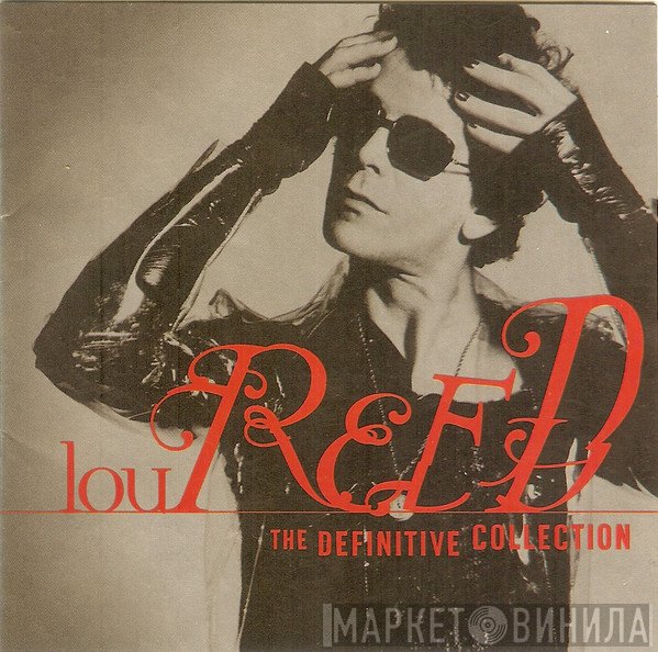 Lou Reed  - The Definitive Collection