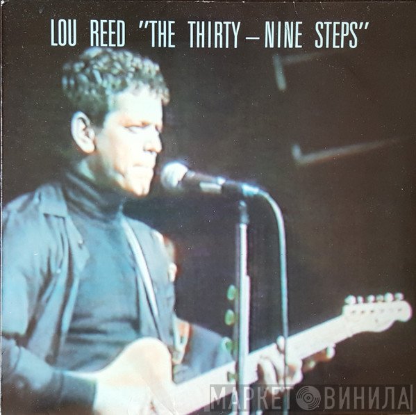 Lou Reed  - The Thirty-Nine Steps