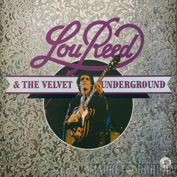 Lou Reed, The Velvet Underground - Lou Reed &amp; The Velvet Underground