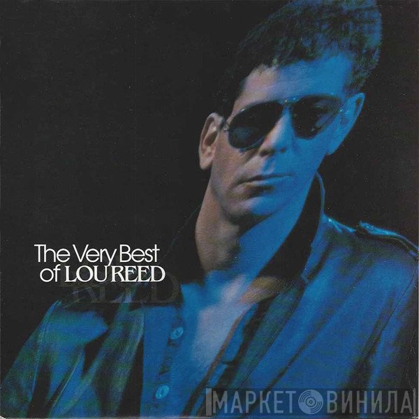 Lou Reed  - The Very Best Of Lou Reed