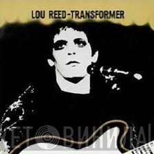 Lou Reed  - Transformer