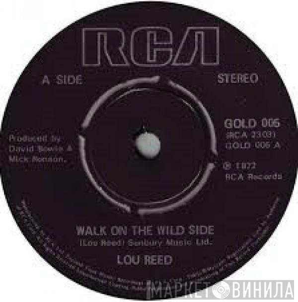 Lou Reed - Walk On The Wild Side