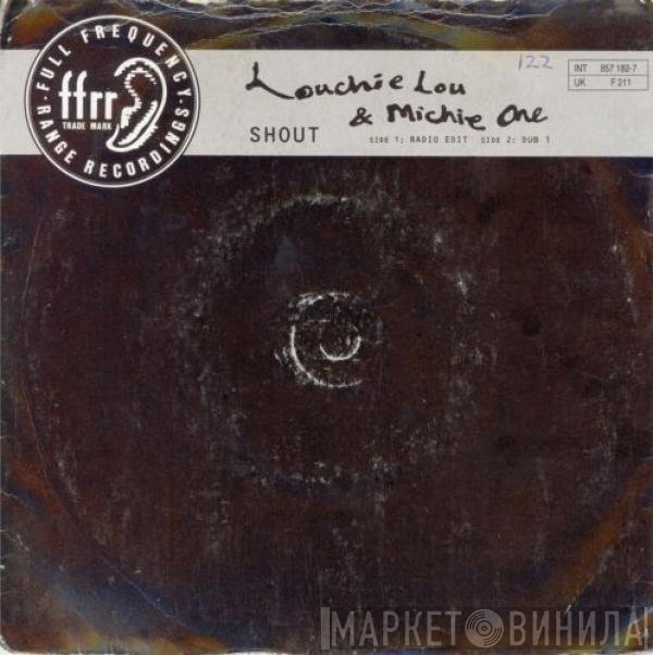 Louchie Lou & Michie One - Shout (It Out)