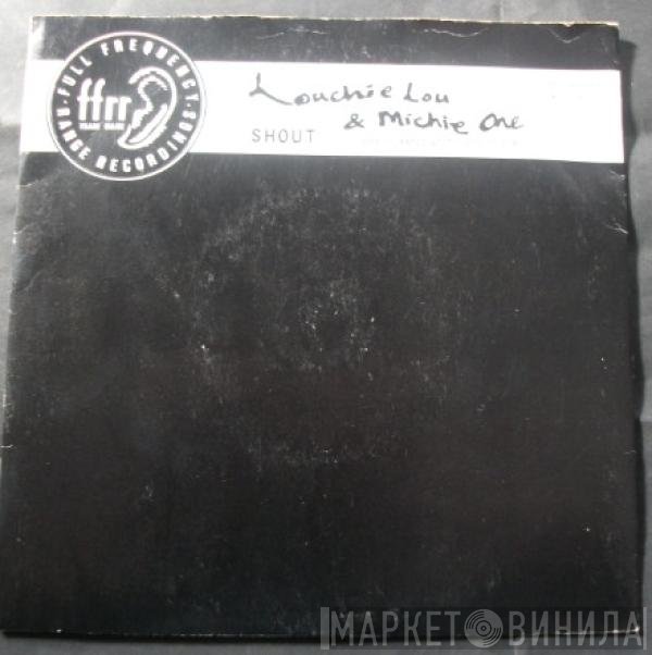 Louchie Lou &amp; Michie One - Shout