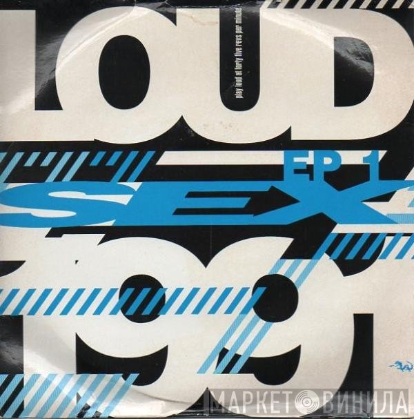 Loud  - Sex 1991