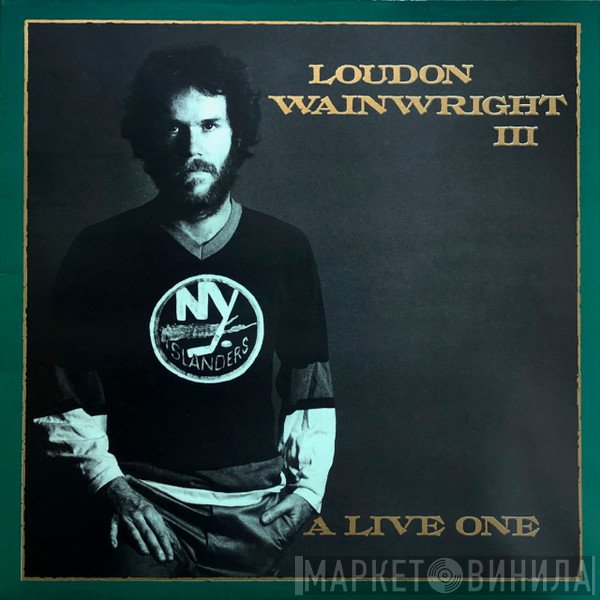 Loudon Wainwright III - A Live One