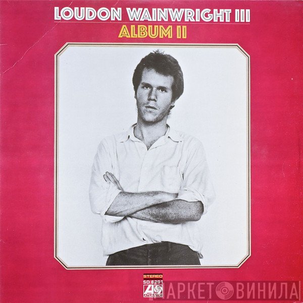 Loudon Wainwright III  - Album II