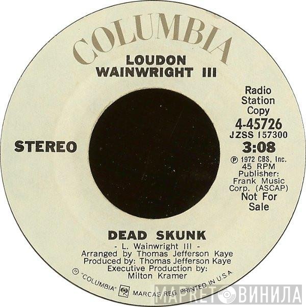 Loudon Wainwright III  - Dead Skunk