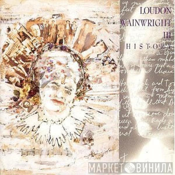 Loudon Wainwright III  - History