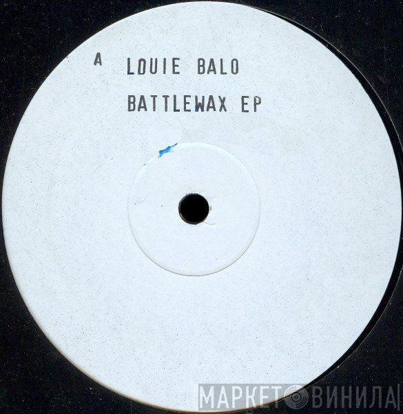Louie "Balo" Guzman - Battlewax EP