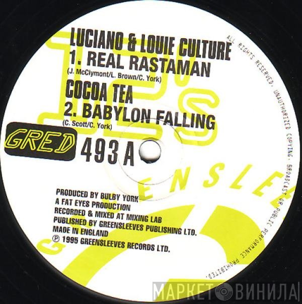 Louie Culture, Anthony Red Rose, Cocoa Tea, Luciano  - Real Rastaman / Babylon Falling / Chanting Down Babylon