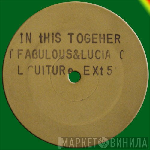 Louie Culture, Sizzla, Terror Fabulous, Luciano  - In This Together / I'm Not Sure