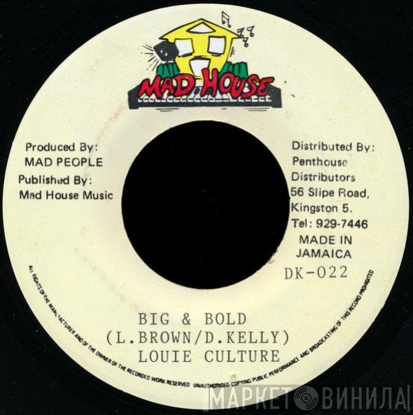 Louie Culture - Big & Bold