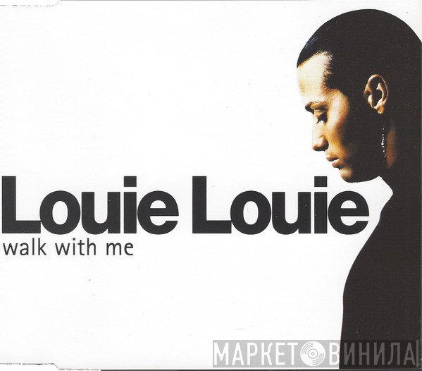 Louie Louie   - Walk With Me
