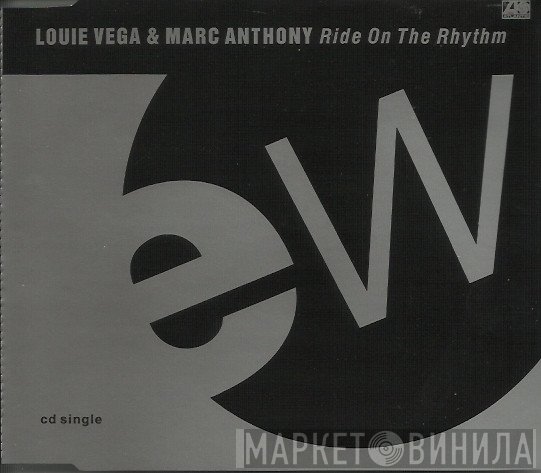 Louie Vega & Marc Anthony  - Ride On The Rhythm