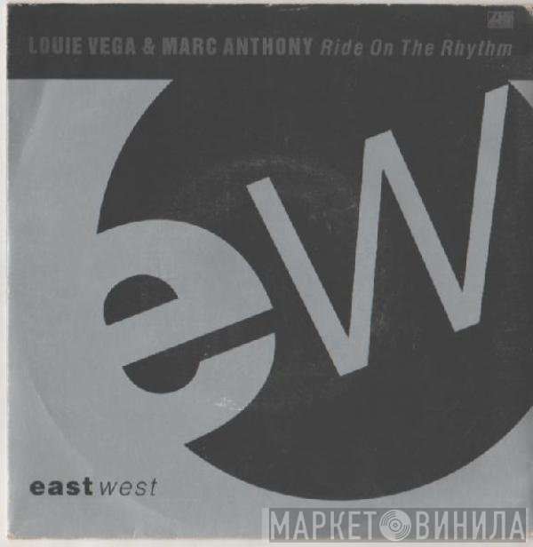Louie Vega & Marc Anthony  - Ride On The Rhythm
