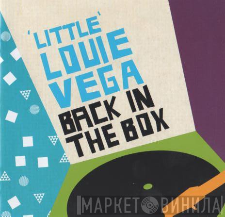 Louie Vega  - Back In The Box