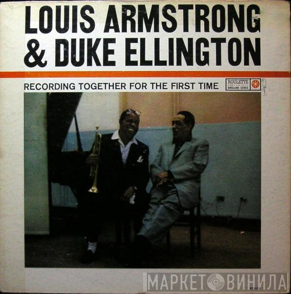 Louis Armstrong & Duke Ellington  - Recording Together For The First Time