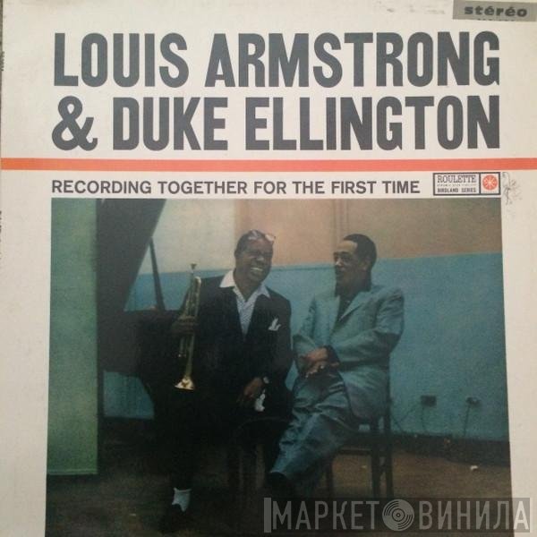 Louis Armstrong & Duke Ellington  - Recording Together For The First Time