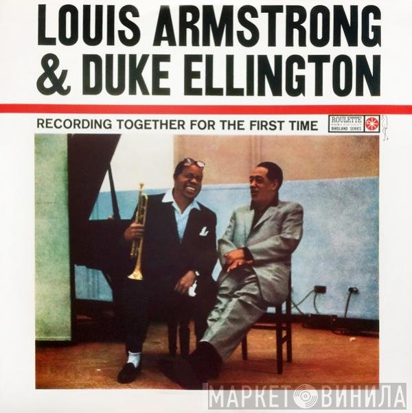 Louis Armstrong & Duke Ellington  - Recording Together For The First Time