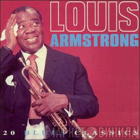 Louis Armstrong - 20 Blues Classics