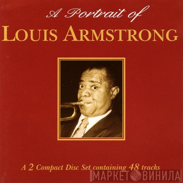 Louis Armstrong - A Portrait Of Louis Armstrong
