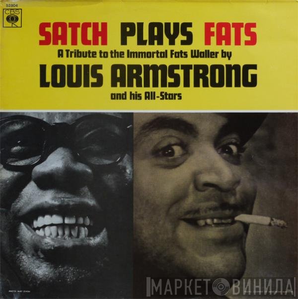Louis Armstrong And His All - Satch Plays Fats