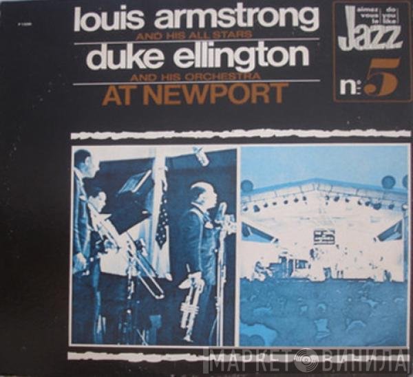 Louis Armstrong And His All-Stars / Duke Ellington And His Orchestra  - At Newport