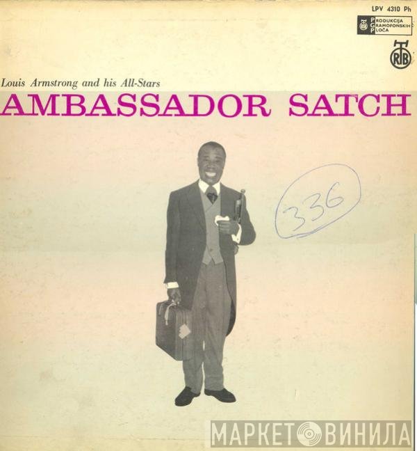 Louis Armstrong And His All-Stars  - Ambassador Satch