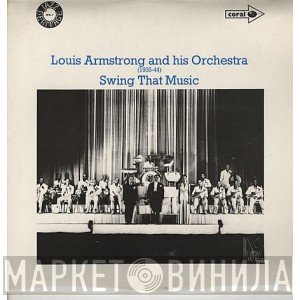 Louis Armstrong And His Orchestra - (1935-44) - Swing That Music